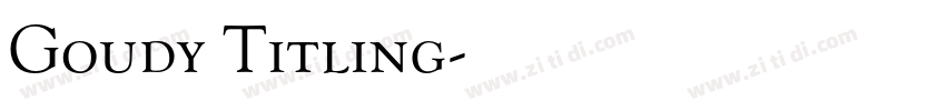 Goudy Titling字体转换